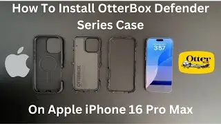 How To Install OtterBox Defender Series Case On The Apple iPhone 16 Pro Max!