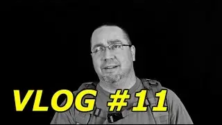 VLOG #11: She Won't Go In The Woods