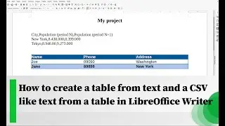 How to create a table from text and a CSV like text from a table in LibreOffice Writer