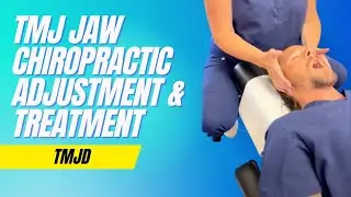 TMJ jaw chiropractic adjustment & treatment