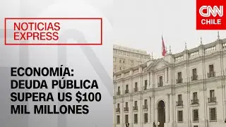 Deuda pública de Chile supera US $100 mil millones