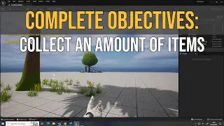 Unreal Engine 5 - Objectives - Collect amount of items