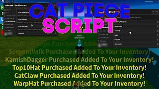 Cat Piece Script / GUI | Auto Farm, Inf Fruits, All Accessory, Teleports & More