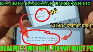 realme 2 1805 imei null baseband unknown problem solution||Repair imei nambar Realmephone without pc