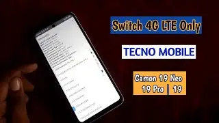 Tecno Camon 19 Neo 4G only mode | Tecno mobile 4G only mode | LTE only Tecno Camon 19 neo | 19 pro