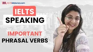 Phrasal Verbs to impress your IELTS Speaking Examiner in 2022 #SHORTS