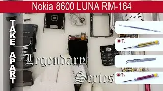 𝕃𝕊 How to disassemble 📱 Nokia 8600 LUNA RM-164 Take apart, Tutorial