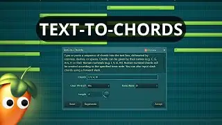 How to Make Text-to-Chords in FL Studio (Easy!)