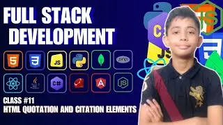 Html Quotation & Citation Elements {Full Stack Web Development Full Course From Scratch} | Class #11