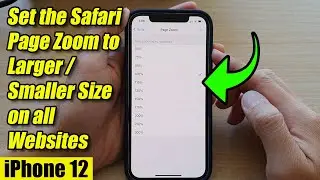 iPhone 12: How to Set the Safari Page Zoom to Larger / Smaller Size on all Websites