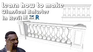 Learn how to make classic baluster in Revit 2021 | Baluster & Railing