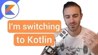 I'm Switching to Kotlin