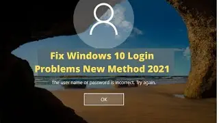 How To Fix Windows 10 Login Problems ||Windows 10 Sign in Problems