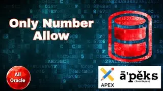 Only Number Allow Or Restrict Character In Oracle Apex