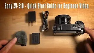 Sony ZV-E10 Quick Start Guide for Beginner Video In Studio