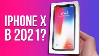 Стоит ли покупать iPhone X в 2021 году? Опыт использования!