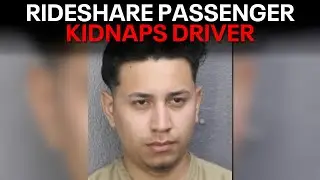 Rideshare driver kidnapped in Arlington, forced to drive to Florida