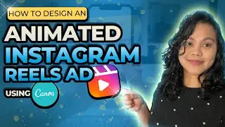 How To Design Animated Instagram Reels Ads [Canva Tutorial]