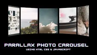 How To Create A Parallax Photo Carousel Using HTML CSS & JS | CSS Photo Carousel