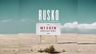 Rusko - Everyday (Mt Eden Remix)