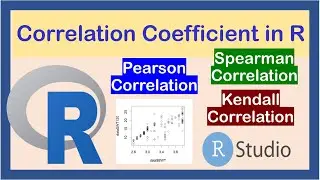 Correlation Coefficient in R | Pearson Correlation | Spearman Correlation | Kendall Correlation