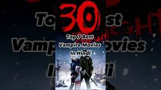 🦇7 Must-See Vampire Movies in Hindi | Unearth the Best Bloodsucking Classics! 🌙🎬 🧛‍♂️#shorts