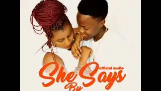 She says (official audio) by Madiba Tha Classic