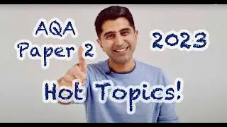 AQA Paper 2 Hot Topics - 2023!