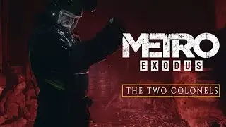Metro Exodus - The Two Colonels - Inside Xbox Reveal Trailer