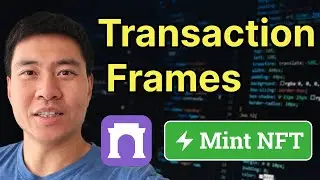 Farcaster Transaction Frames - Local Debugging + Mint NFT