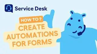 Service Desk Power-up - How to create automations for forms on Trello