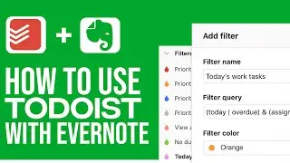 EVERNOTE + TODOIST Integration | How To Use Evernote With Todoist