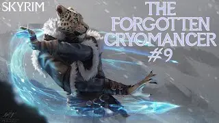 Skyrim Build: The Forgotten Cryomancer | #9 | Illia and Ilinalta