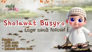 Sholawat Busyro - Lagu anak islami dengan animasi kartun lucu💕 Shalawat anak-anak terfavorit terbaru