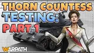 Warpath - Thorn Countess: Field Fighting Testing