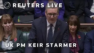 LIVE: British Prime Minister Keir Starmer takes questions before Finance Minister Rachel Reeves d…