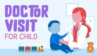 Doctor Visit for Kids || Tips for preparing || Guide for parents & kids