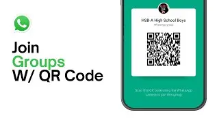 How to Join WhatsApp Groups with QR Code 2024?