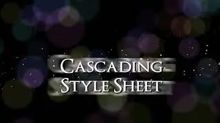 Cascading Style Sheet (CSS) - The Syntax 1