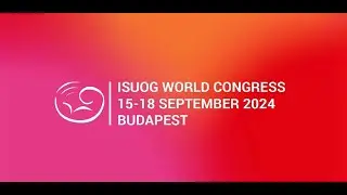 34th World Congress on Ultrasound in Obstetrics and Gynecology #ISUOG2024