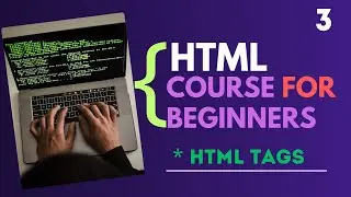 Html Tages || Full Course || Html Tutorial For Beginners