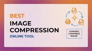 Best Free Image Compression Tool | Compress, Convert Images Online | Convert to WebP