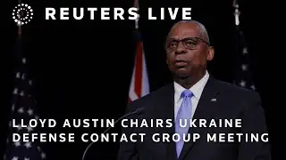 LIVE: US Defense Secretary Lloyd Austin chairs Ukraine Defense Contact Group meeting | REUTERS