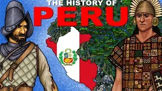 The History of Peru explained in 10 minutes