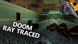 Checking out Ray Traced Doom 1 and 2!