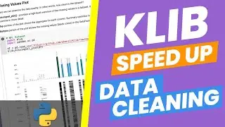 How to Speed Up Data Cleaning and Exploratory Data Analysis in Python with klib