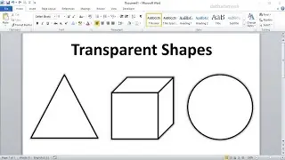 How to Create Transparent Shapes In MS Word