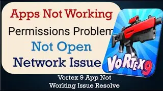 How To Fix Vortex 9 App not working | Not Open | Space Issue | Network & Permissions Issue