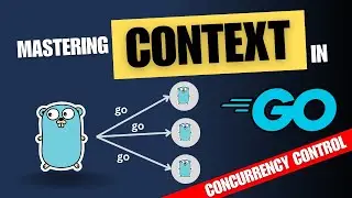 #51 Golang - Mastering Golang Context: Enhance Concurrency Control