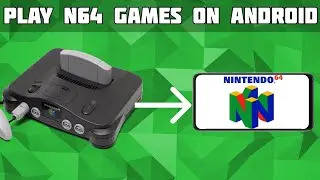 How to Play Nintendo 64 Games on Android! Nintendo 64 Retroarch! Retroarch Setup Tutorial!